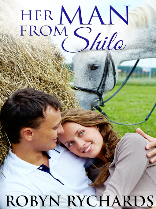 Title details for Her Man From Shilo by Robyn Rychards - Available